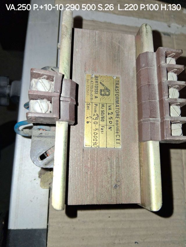 TRASFORMATORE DA VA. 250 PRI. 290 500 SEC. 26 LUN.220 PRF.100 ALT.130